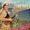 Tiffany Hulse - You Had Me at Aloha